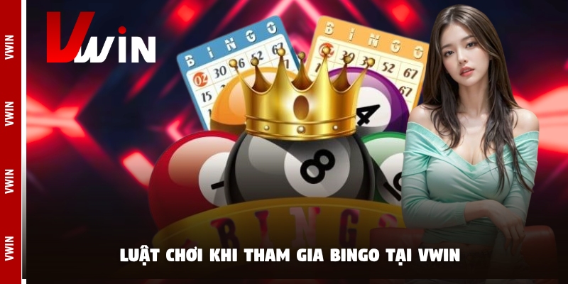 Luật chơi khi tham gia bingo tại Vwin