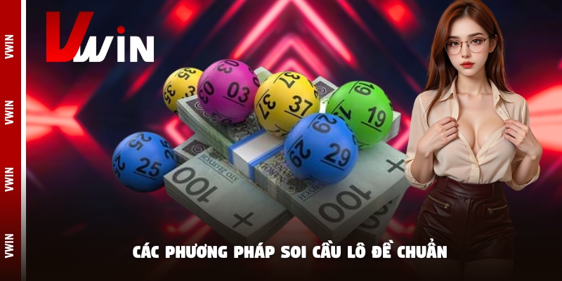 Các phương pháp soi cầu lô đề chuẩn
