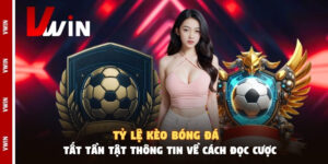 Tỷ Lệ Kèo Bóng Đá - Tất Tần Tật Thông Tin Về Cách Đọc Cược