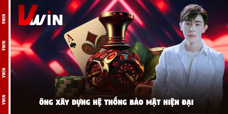 ceo he thong Ông xây dựng hệ thống bảo mật hiện đại