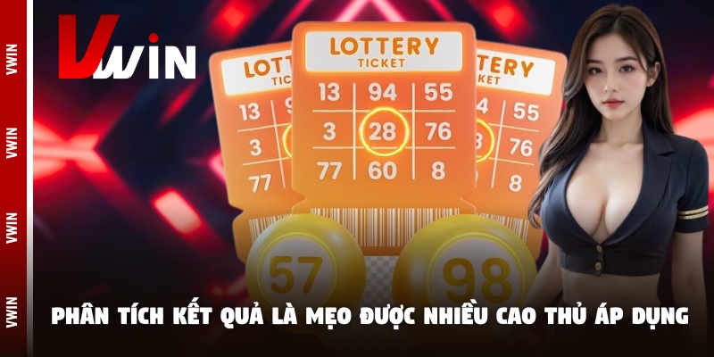 Phân tích kết quả là mẹo được nhiều cao thủ áp dụng